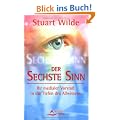 Der sechste Sinn: Ihr medialer Vorsto� in die Tiefen des Allwissens