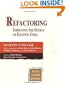 Refactoring: Improving the Design of Existing Code (Object Technology Series)