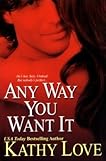 Any Way You Want It