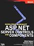 Developing Microsoft� ASP.NET Server Controls and Components (Pro-Developer)