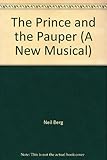 The prince and the pauper : a new musical