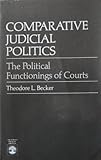 Comparative judicial politics : the political functioning of courts