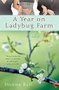 A Year on Ladybug Farm