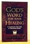God's Word for Your Healing (Student of the Word Series)