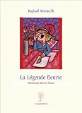 La l�gende fleurie