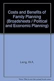 The costs and benefits of family planning : a study of the financial implications for the public authorities responsible for the health and welfare services