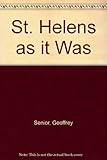 St Helens as it was