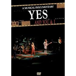 Yes - And You & I: A Musical Documentary