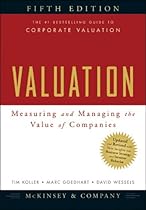 Valuation: Measuring and Managing the Value of Companies, 5th Edition (Wiley Finance)