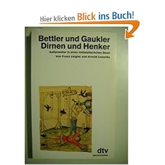 Bettler und Gaukler, Dirnen und Henker (7366 841)