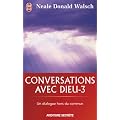 Conversations avec Dieu : Un dialogue hors du commun, tome 3