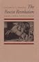 The Fascist Revolution : Toward a General Theory of Fascism