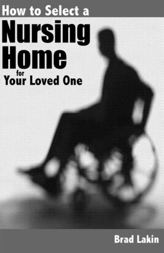 How To Select A Nursing Home For A Loved One