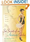 Sex Secrets of an American Geisha: How to Attract, Satisfy, and Keep Your Man (Positively Sexual)