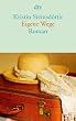 Eigene Wege: Roman