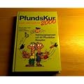 PfundsKur 2000 : Lust auf Leben ; Trainingsprogramme mit 60 Pfunds-Kur-Rezepten.