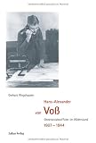 Produkt-Bild: Hans-Alexander von Vo&szlig;: Generalstabsoffizier im Widerstand 1907 - 1944