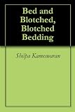 Bed and Blotched, Blotched Bedding