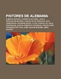 Pintores de Alemania: Alberto Durero, Friedrich Schinkel, Paula Modersohn-Becker, Caspar David Friedrich, Max Liebermann, Hermann Hesse