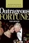 Outrageous Fortune: The Rise and Ruin of Conrad and Lady Black