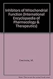 Inhibitors of mitochondrial functions