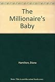 The millionaire's baby