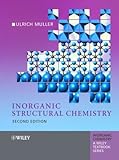 Inorganic Structural Chemistry (Inorganic Chemistry: A Textbook Series) Inorganic Structural Chemistry (Inorganic Chemistry: A Textbook Series)