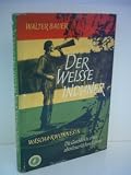 Produkt-Bild: Der weisse Indianer