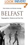 Belfast: Segregation, Violence and the City (Contemporary Irish Studies)
