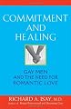 Commitment and Healing: Gay Men and the Need for Romantic Love