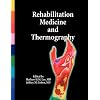 Rehabilitation Medicine and Thermography