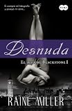 Desnuda (El affaire Blackstone I) (Spanish Edition)