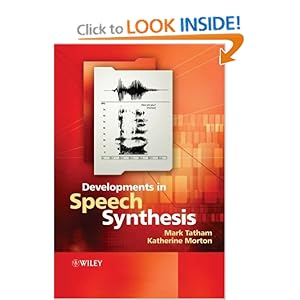 Developments in Speech Synthesis Mark Tatham