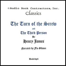 'The Turn of the Screw' and 'The Third Person' (Unabridged)