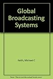 Global broadcasting systems