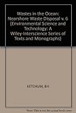 Wastes in the ocean. Vol.6, Nearshore waste disposal