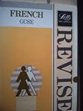 Revise French : a complete revision course for GCSE