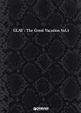 ｜Song For the Guitar ギターソングブック GLAY/The Great Vacation Vol.1~SUPER BEST OF GLAY~