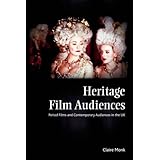 heritage film audiences period films and contemporary audiences in the uk