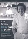 From Nature To Plate: Seasonal Recipes from The Kitchin