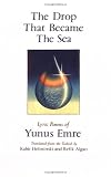 The Drop That Became the Sea: Lyric Poems