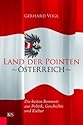 Land der Pointen: Österreich: Die besten Bonmots aus Politik, Geschichte und Kultur