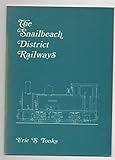 The Snailbeach District Railways