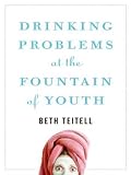 Drinking Problems at the Fountain of Youth LP