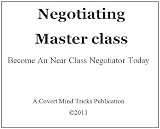41gPym%2B0mlL. SL160  Negotiating Master Class Become An Near Class Negotiator Today