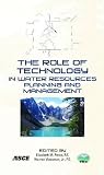 The Role of Technology in Water Resources Planning and Management