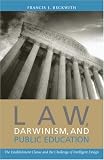 Law, Darwinism, and Public Education: The Establishment Clause and the Challenge of Intelligent Design
