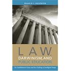 Click here to buy Law, Darwinism, and Public Education: The Establishment Clause and the Challenge of Intelligent Design by  Francis J. Beckwith.