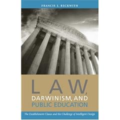 Law, Darwinism, and Public Education: The Establishment Clause and the Challenge of Intelligent Design