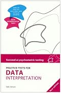 Practice Tests for Data Interpretation (Succeed at Psychometric Testing)